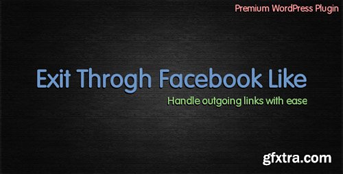 CodeCanyon - Exit Through Facebook Like v1.4 - WordPress Plugin