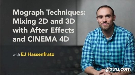Mograph Techniques - Mixing 2D and 3D with After Effects and CINEMA 4D