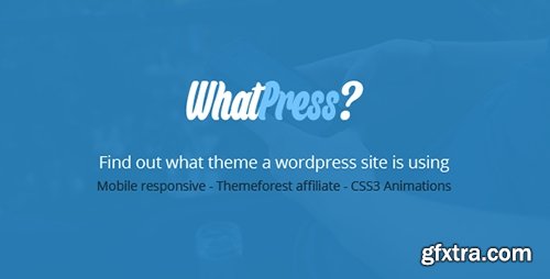 CodeCanyon - WhatPress? - Find what theme a WP site is using!