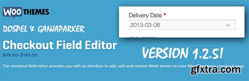 WooThemes - WooCommerce Checkout Field Editor v1.2.5