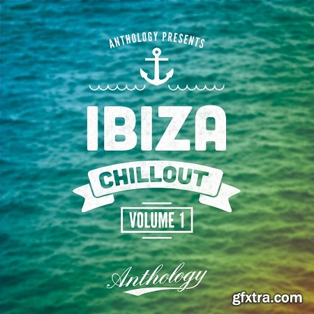Anthology Ibiza Chillout Vol 1 ACiD WAV AiFF OMF DVDR-DISCOVER