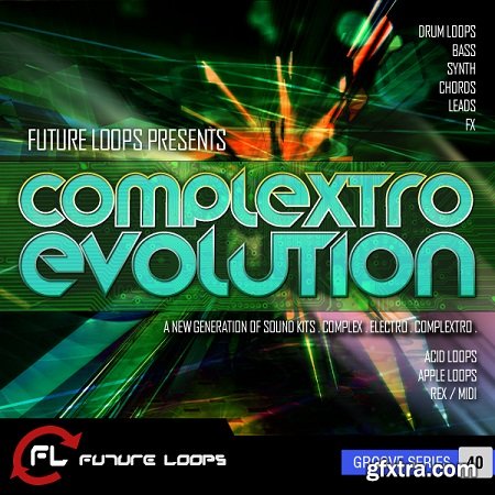 Future Loops Complextro Evolution WAV REX AiFF MiDi-DISCOVER