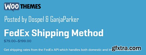 WooThemes - WooCommerce FedEx Shipping Method v3.2.8