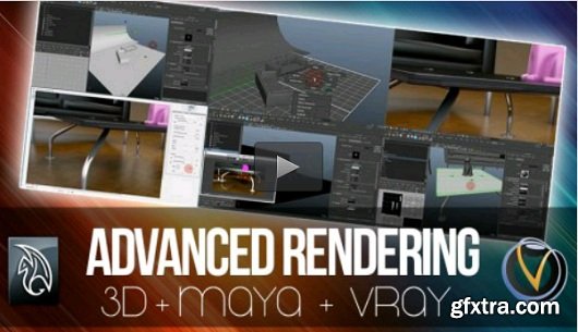 Maya - Advanced Rendering with V-Ray
