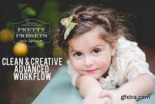 Pretty Presets - Clean and Creative Advanced Workflow Lightroom Presets