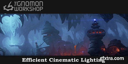 The Gnomon Workshop - Efficient Cinematic Lighting with Jeremy Vickery