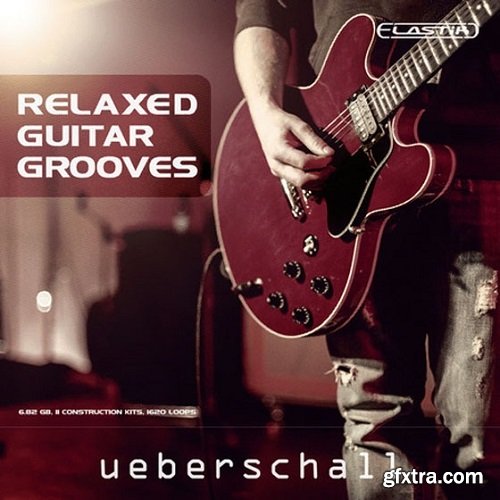 Ueberschall Relaxed Guitar Grooves For ELASTiK-DISCOVER