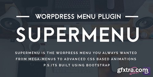 CodeCanyon - Supermenu v2.2.1 - Wordpress Mega Menu Plugin