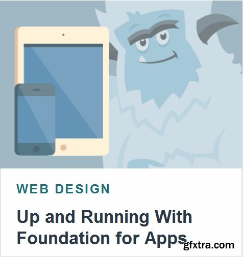 Up and Running With Foundation for Apps