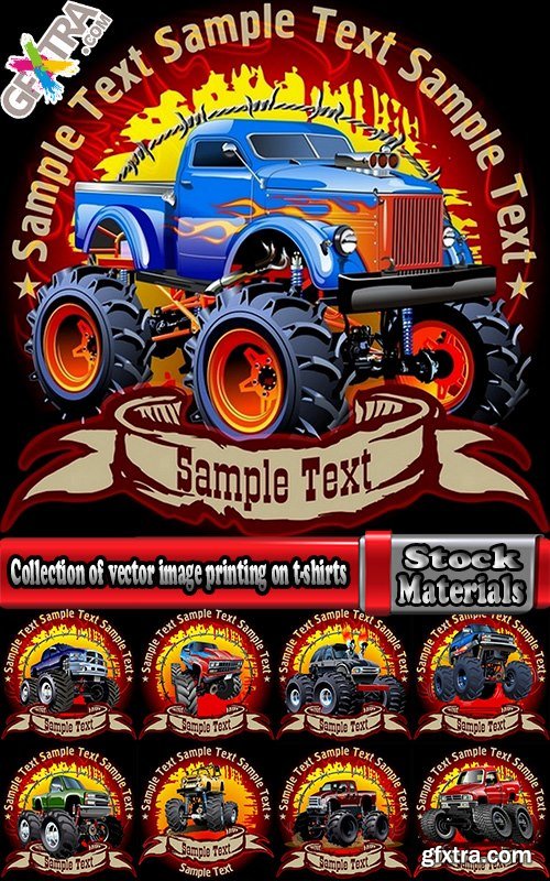 Collection of vector image printing on t-shirts monster truck huge wheel 25 Eps