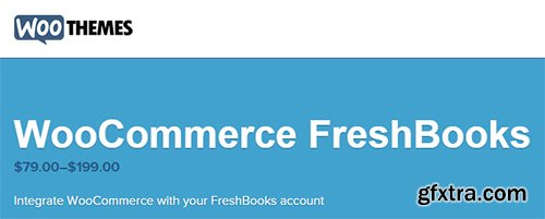 WooThemes - WooCommerce FreshBooks v3.3.3