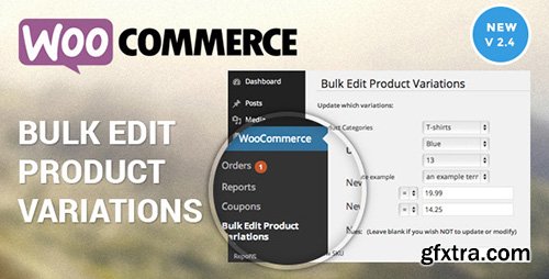 CodeCanyon - Woocommerce Bulk Edit Product Variations & Prices v2.4.0 - 6822726