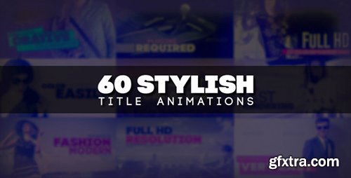 VideoHive 60 Stylish Title Animations 10935757