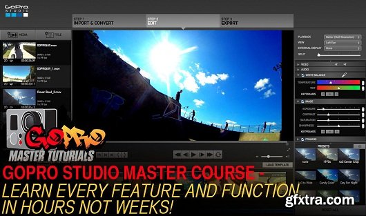 GoPro Studio Master Coures - Learn every feature & Function of GoPro Studio