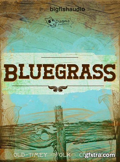 Big Fish Audio Bluegrass KONTAKT MULTiFORMAT-AUDIOSTRiKE