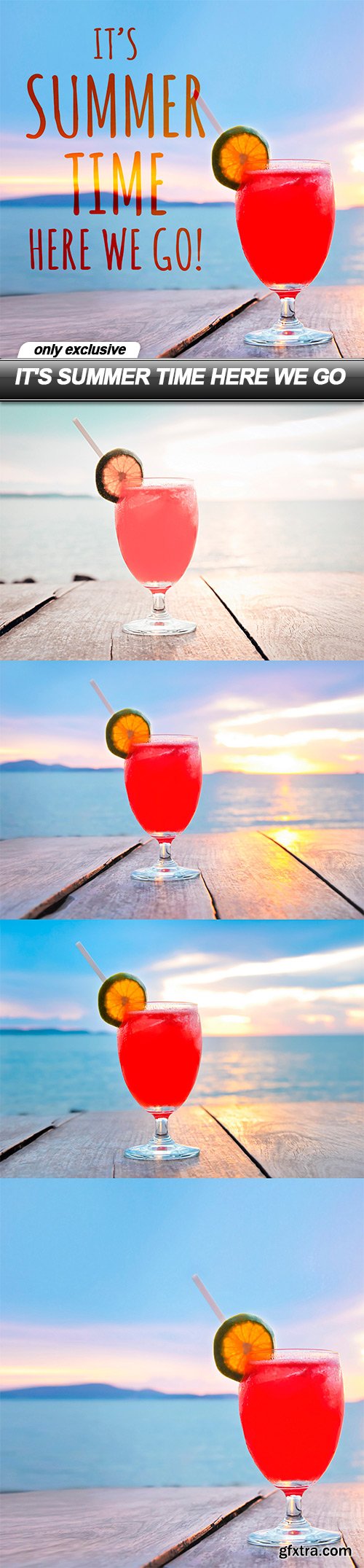 IT'S SUMMER TIME HERE WE GO - 5 UHQ JPEG