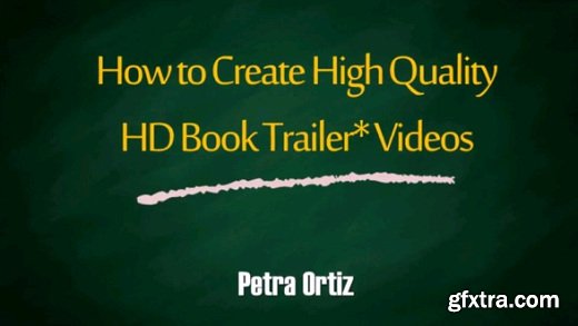 How to Create High Quality Powerful Book Trailer Videos