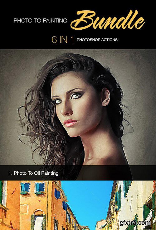 GraphicRiver Photo To Painting Bundle 6 In 1 11770910