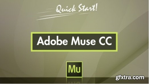 QuickStart! - Adobe Muse CC Course