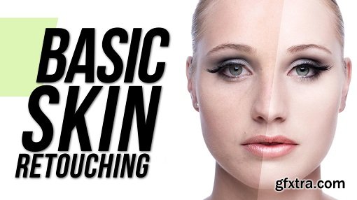 SkillShare - Basic Skin Retouching In Photoshop