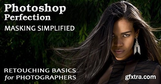 Photoshop Perfection Basic 1: Masking Simplified