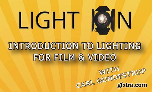 Introduction to Lighting for Film & Video