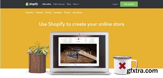 Shopify Bootcamp: Create an Online Store with Shopify