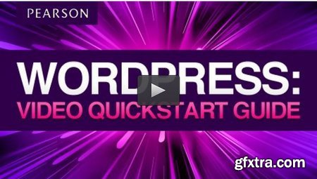 WordPress: Video QuickStart Guide