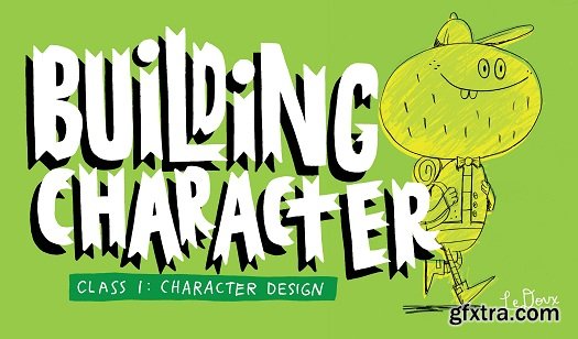 Building Character 1: Design and Sketch Your Character