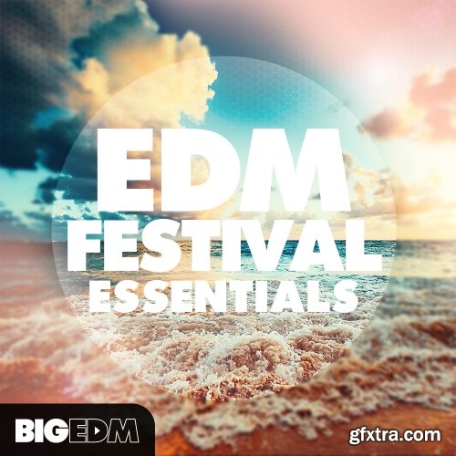 Big EDM EDM Festival Essentials WAV MiDi Sylenth1 SPiRE TUTORiAL-AUDIOSTRiKE