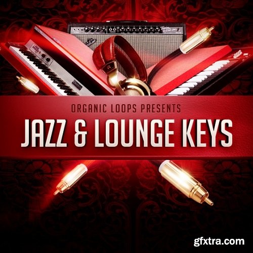Organic Loops Jazz and Lounge Keys WAV REX-AUDIOSTRiKE