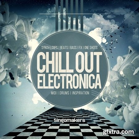 Singomakers Chill Out Electronica MULTiFORMAT-FANTASTiC