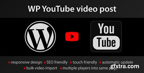 CodeCanyon - YouTube WordPress plugin v1.2.3 - video import - 4429742