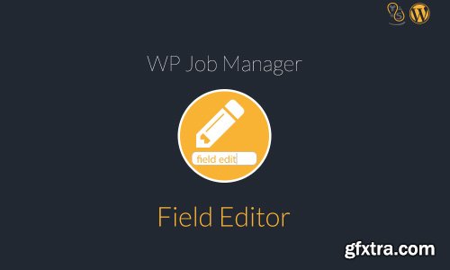 WP Job Manager Field Editor v1.3.8