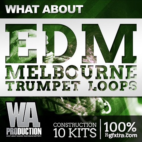 WA Production What About EDM Melbourne Trumpet Loops MULTiFORMAT-DISCOVER