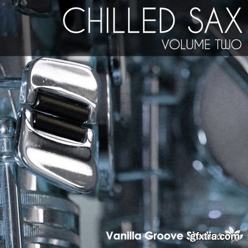 Vanilla Groove Studios Chilled Sax Vol 2 WAV-DISCOVER