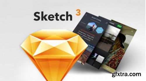 Sketch 3: learn to create mobile and web designs