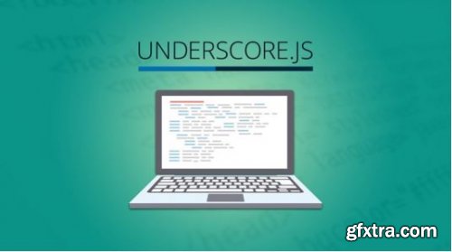 Learn to Build Web Apps using UnderscoreJS : Code Like a Pro