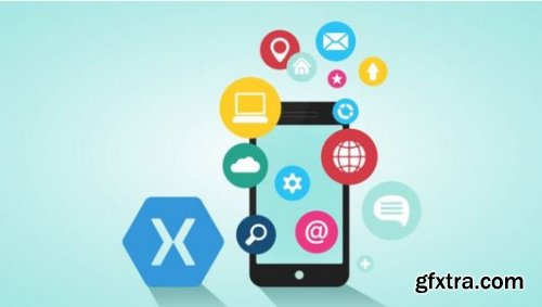 Xamarin App Development from Beginner to Advanced