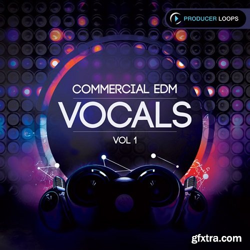 Producer Loops Commercial EDM Vocals Vol 1 ACiD WAV MiDi AiFF-FANTASTiC