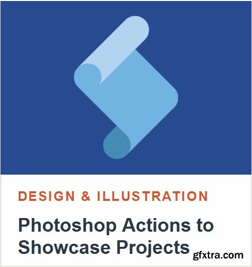 Tutsplus - Photoshop Actions to Showcase Projects