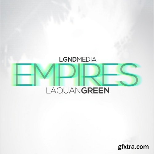 LGND Media Empires Laquan Green WAV AiFF-DISCOVER/SYNTHiC4TE