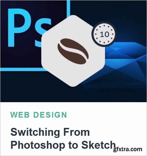 Tutsplus - Switching From Photoshop to Sketch