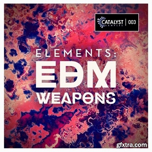 Catalyst Samples EDM Weapons WAV MiDi-FANTASTiC