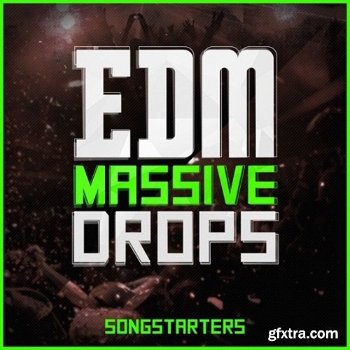 Mainroom Warehouse EDM Massive Drops Songstarters WAV MiDi-DISCOVER