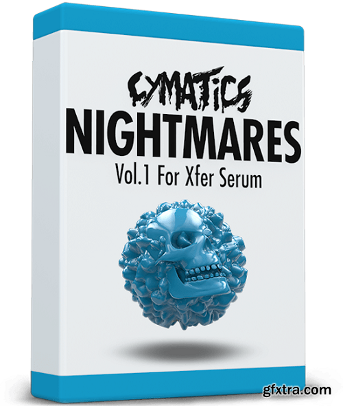 Cymatics Nightmares Vol 1 for XFER Serum With Bonuses WAV FXP