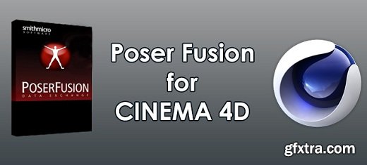 SmithMicro PoserFusion v11.0.1.31382 (3dsMax/CINEMA 4D/Maya) Win