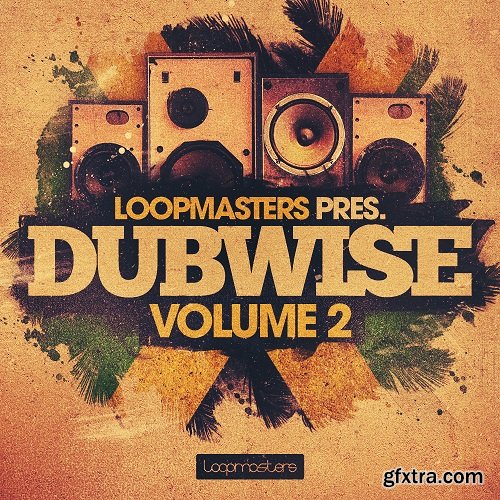 Loopmasters  Dubwise Vol 2 MULTiFORMAT-FANTASTiC