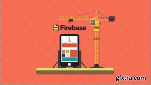 Intermediate Topics In App Development - Part One (Firebase)