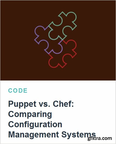 Tutsplus - Puppet vs. Chef: Comparing Configuration Management Systems